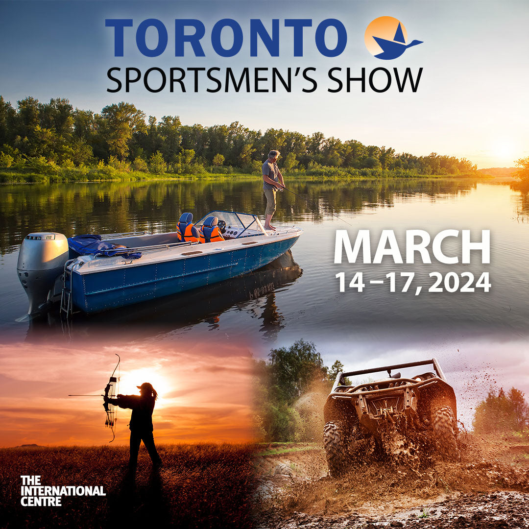 Toronto Sportsmen's Show <br>14 au 17 Mars, 2024